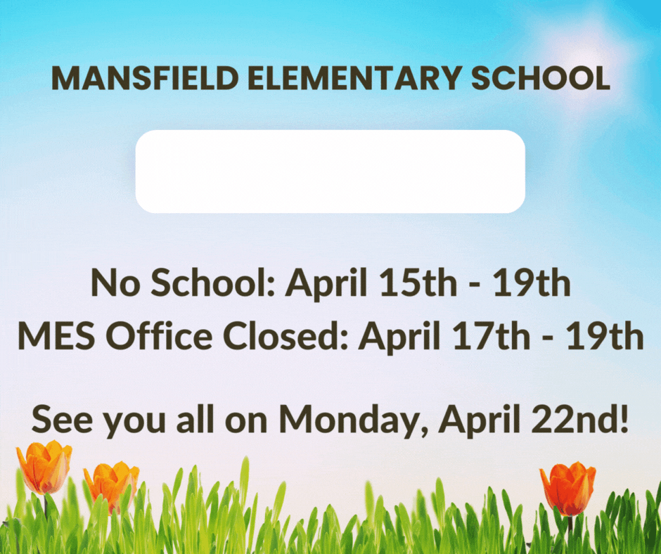MES April Break and Office Closed Flyer 2024 News Flash Image